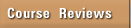 Course Reviews